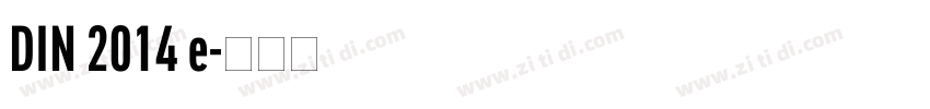 DIN 2014 e字体转换